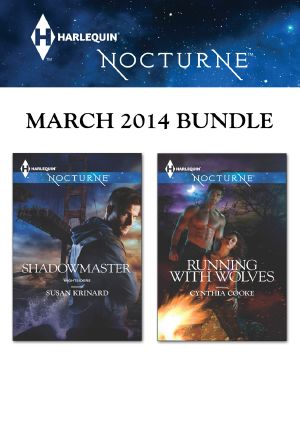 [Nightsiders 03] • March 2014 Bundle (Shadowmaster / Running With Wolves)